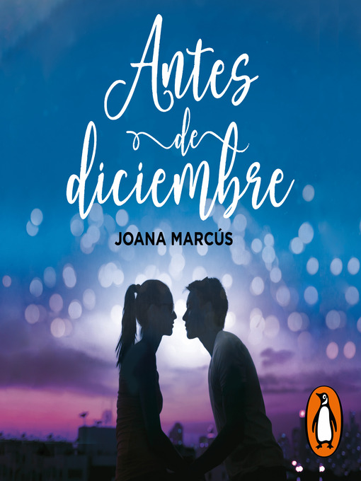 Title details for Antes de diciembre (edición revisada por la autora) (Meses a tu lado 1) by Joana Marcús - Available